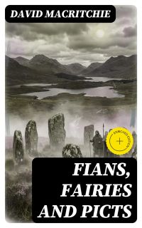 Fians, Fairies and Picts