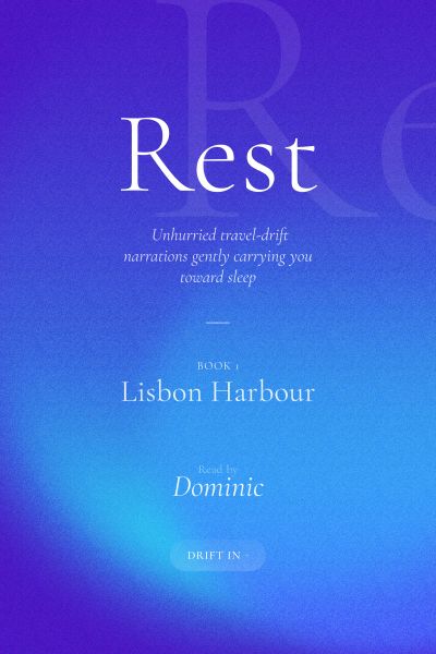 Rest: Lisbon Harbour