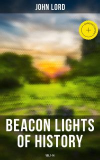 Beacon Lights of History (Vol.1-14)