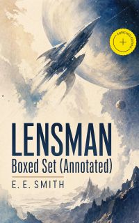 LENSMAN Boxed Set (Annotated)