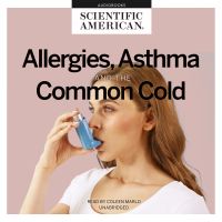Allergies, Asthma, and the Common Cold