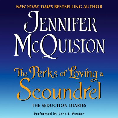The Perks of Loving a Scoundrel