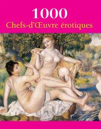 1000 Chefs-d'Œuvre  érotiques