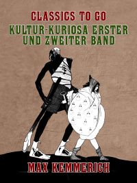 Kultur-Kuriosa Erster und Zweiter Band