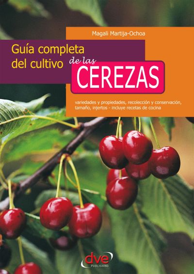 Guía completa del cultivo de las cerezas