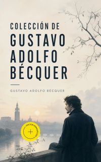 Colección de Gustavo Adolfo Bécquer (Anotado)