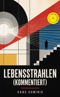 Lebensstrahlen (Kommentiert)
