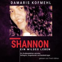 Shannon - ein wildes Leben