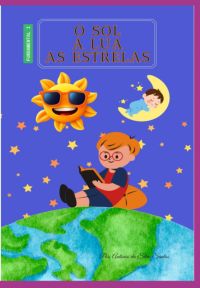 O Sol, A Lua E As Estrelas