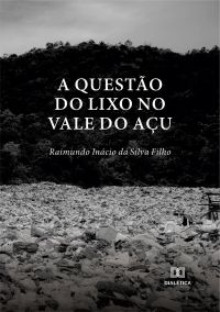 A Questão do Lixo no Vale do Açu