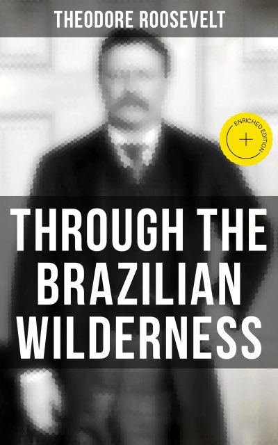 Through the Brazilian Wilderness