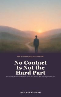 No Contact Is Not the Hard Part