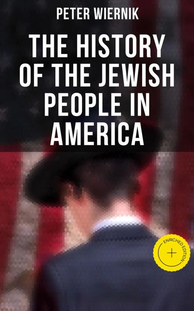 The History of the Jewish People in America