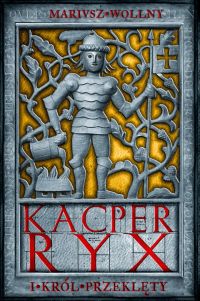 Kacper Ryx i król przeklęty