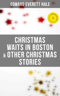 Christmas Waits in Boston & Other Christmas Stories