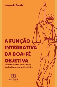 A função integrativa da boa-fé objetiva