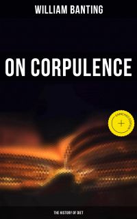 On Corpulence - The History of Diet