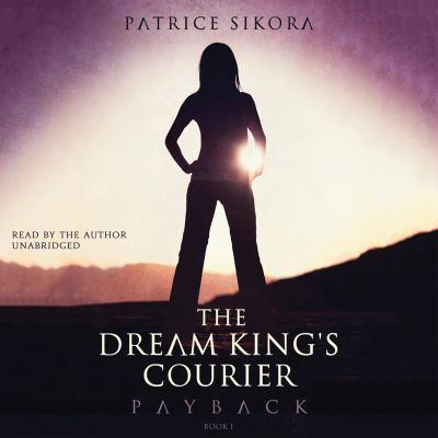 The Dream King’s Courier: Payback