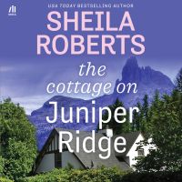The Cottage on Juniper Ridge