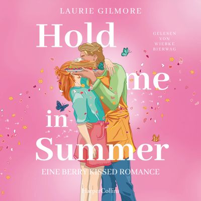 Hold me in Summer. Eine berry kissed Romance cover