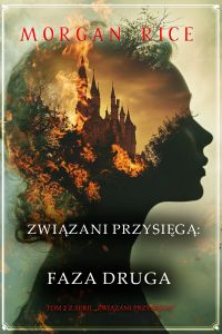 Związani przysięgą: Faza druga (Tom 2 z serii Związani przysięgą)