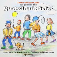 Das ist doch alles Quatsch mit Soße!
