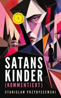 Satans Kinder (Kommentiert)