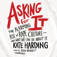 Asking for It