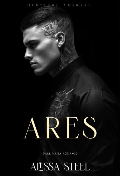 Ares: Dark Mafia Romance (Deutsche Ausgabe)