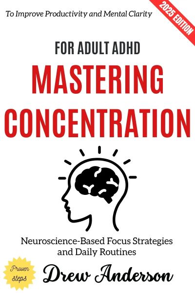 Mastering Concentration for Adult ADHD