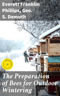 The Preparation of Bees for Outdoor Wintering