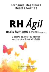 Rh Ágil - Mais Humanos E Menos Recursos