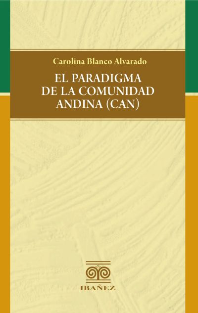 El paradigma de la comunidad andina (CAN)