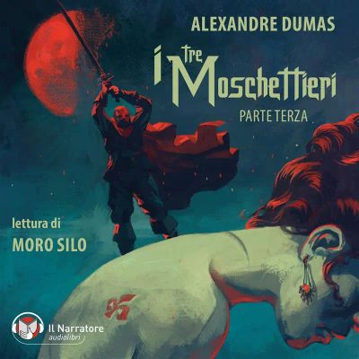 I tre moschettieri - Parte terza