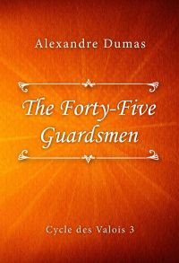 The Forty-Five Guardsmen