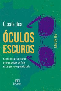 O país dos óculos escuros