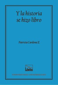 Y la historia se hizo libro