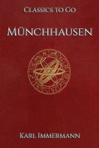Karl Immermann: Münchhausen