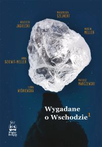 Wygadane o Wschodzie 1