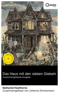 Das Haus mit den sieben Giebeln (Zusammengefasste Ausgabe)