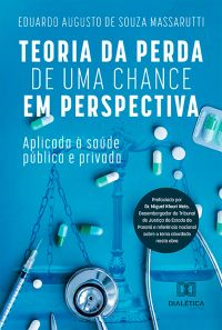 Teoria da Perda de Uma Chance em Perspectiva