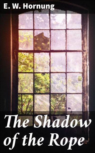 The Shadow of the Rope