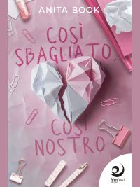 Così sbagliato, così nostro