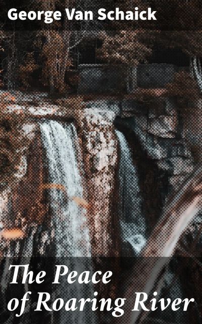 The Peace of Roaring River