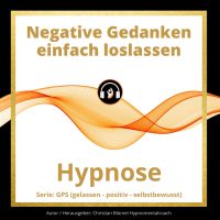 Negative Gedanken einfach loslassen