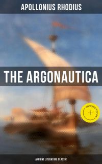 The Argonautica (Ancient Literature Classic)