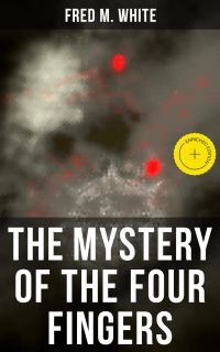 The Mystery of the Four Fingers