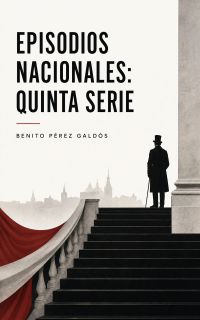 Episodios nacionales: Quinta serie