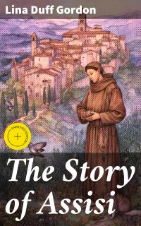 The Story of Assisi