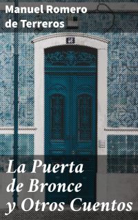 La Puerta de Bronce y Otros Cuentos